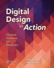 Image for Digital design in action  : creative solutions for designers