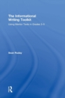 Image for The informational writing toolkit  : using mentor texts in grades 3-5