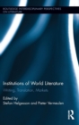 Image for Institutions of World Literature