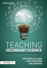 Image for Teaching secondary science  : constructing meaning and developing understanding