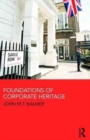 Image for Foundations of Corporate Heritage