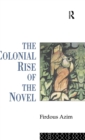 Image for The colonial rise of the novel