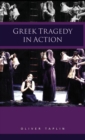 Image for Greek tragedy in action