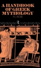 Image for A Handbook of Greek Mythology