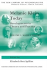 Image for Melanie Klein today  : developments in theory and practiceVolume 1,: Mainly theory