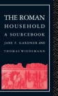 Image for The Roman household  : a sourcebook