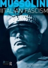 Image for Mussolini and Italian Fascism