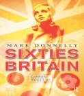 Image for Sixties Britain  : culture, society and politics