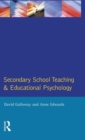 Image for Secondary School Teaching and Educational Psychology
