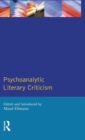 Image for Psychoanalytic Literary Criticism