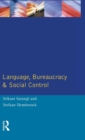 Image for Language, Bureaucracy and Social Control