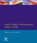 Image for Early Tudor parliaments 1485-1558