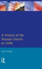 Image for A history of the Russian church to 1488