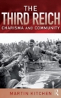 Image for The Third Reich  : charisma and community