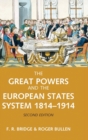 Image for The Great Powers and the European States System 1814-1914
