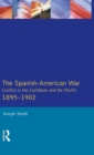Image for The Spanish-American War 1895-1902