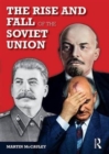 Image for The rise and fall of the Soviet Union
