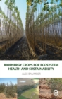 Image for Bioenergy Crops for Ecosystem Health and Sustainability