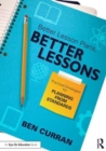Image for Better lesson plans, better lessons  : practical strategies for planning from standards
