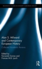 Image for Alan S. Milward and Contemporary European History