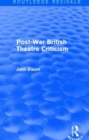 Image for Post-War British Theatre Criticism (Routledge Revivals)
