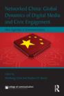 Image for Networked China: Global Dynamics of Digital Media and Civic Engagement