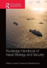 Image for Routledge handbook of naval strategy and security