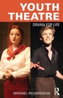 Image for Youth theatre  : drama for life