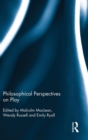 Image for Philosophical perspectives on play