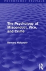 Image for The Psychology of Misconduct, Vice, and Crime