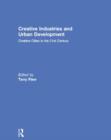 Image for Creative Industries and Urban Development : Creative Cities in the 21st Century