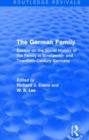 Image for The German family  : essays on the social history of the family in nineteenth- and twentieth-century Germany