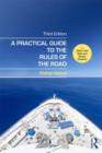 Image for A practical guide to the rules of the road for OOW, Chief Mate and Master students