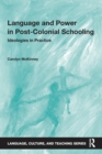 Image for Language and Power in Post-Colonial Schooling