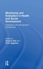 Image for Monitoring and evaluation in health and social development  : interpretive and ethnographic perspectives