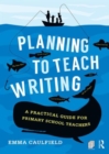 Image for Planning to Teach Writing