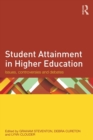 Image for Student attainment in higher education  : issues, controversies and debates
