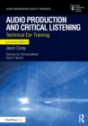 Image for Audio production and critical listening  : technical ear training