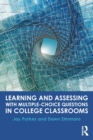 Image for Learning and assessing with multiple-choice questions in college classrooms