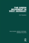 Image for The Green Movement in West Germany (RLE: German Politics)