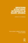 Image for Western Strategic Interests in Saudi Arabia Pbdirect