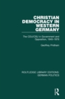 Image for Christian Democracy in Western Germany (RLE: German Politics)