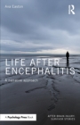 Image for Life after encephalitis  : a narrative approach