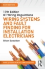 Image for IET Wiring Regulations: Wiring Systems and Fault Finding for Installation Electricians, 6th ed