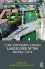 Image for Contemporary Urban Landscapes of the Middle East