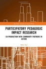Image for Participatory pedagogic impact research  : co-production with community partners in action