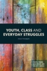 Image for Youth, Class and Everyday Struggles