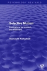 Image for Selective Mutism (Psychology Revivals)