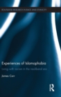 Image for Experiences of Islamophobia  : living with racism in the neoliberal era