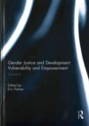 Image for Gender justice and developmentVolume 2,: Vulnerability and empowerment